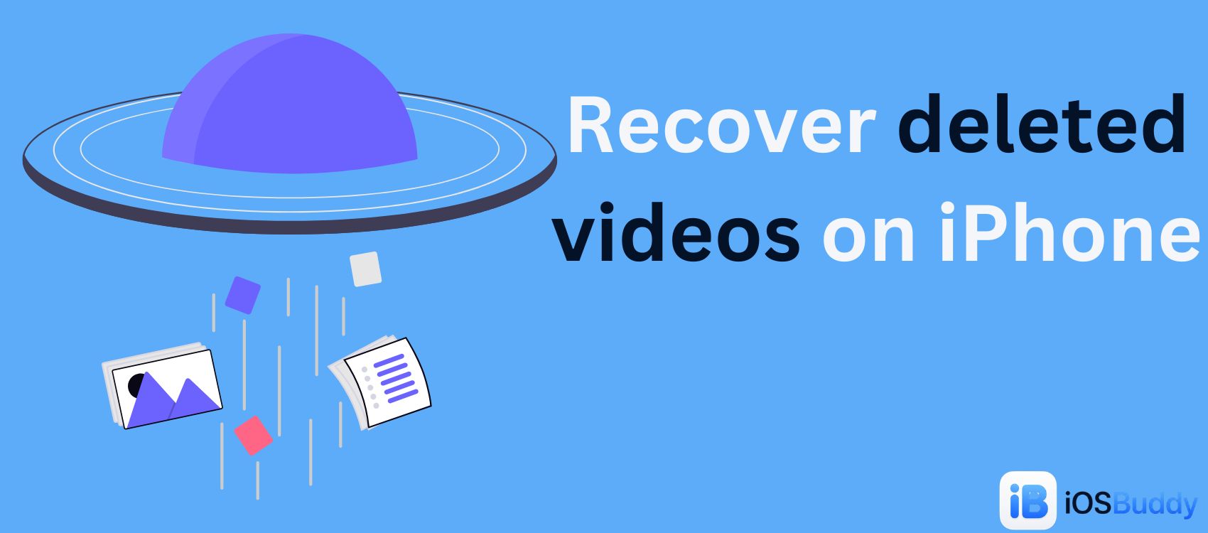 How to Recover Permanently Deleted Videos on iPhone